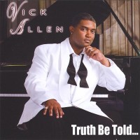 Purchase Vick Allen - Truth Be Told...