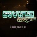 Buy Irving Force - Undercover (EP) Mp3 Download