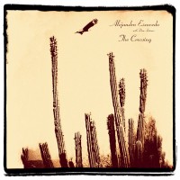 Purchase Alejandro Escovedo - The Crossing (With Don Antonio)