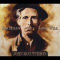 Buy John Mccutcheon - Joe Hill's Last Will Mp3 Download