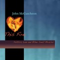 Buy John Mccutcheon - This Fire Mp3 Download