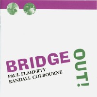 Purchase Paul Flaherty - Bridge Out! (With Randall Colbourne)