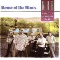 Purchase The Nashville Bluegrass Band - Home Of The Blues