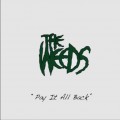 Buy The Weeds - Pay It All Back Mp3 Download