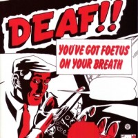 Purchase You've Got Foetus On Your Breath - Deaf (Vinyl)