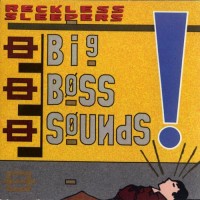 Purchase Reckless Sleepers - Big Boss Sounds