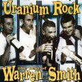 Buy Warren Smith - Uranium Rock Mp3 Download