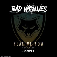 Purchase Bad Wolves - Hear Me Now (CDS)