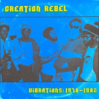 Purchase Creation Rebel - Vibrations: 1978 - 1982