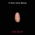 Buy Il Bacio Della Medusa - Seme* Mp3 Download