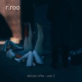 Buy R.Roo - Delicate Reflex, Pt. 2 (EP) Mp3 Download