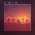 Buy Sunset Neon - You Are The Sun (Robots With Rayguns Remix) (CDS) Mp3 Download