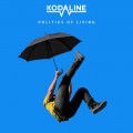 Buy Kodaline - Politics of Living Mp3 Download