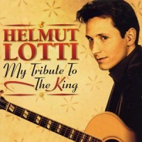 Purchase Helmut Lotti - My Tribute To The King
