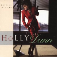 Purchase Holly Dunn - Getting It Dunn