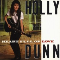 Purchase Holly Dunn - Heart Full Of Love