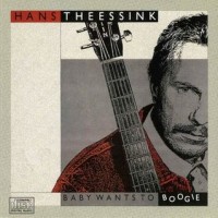 Purchase Hans Theessink - Baby Wants To Boogie