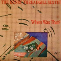 Purchase Henry Threadgill - When Was That?