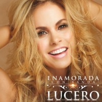 Purchase Lucero - Enamorada Con Banda