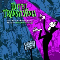 Purchase Mark Mothersbaugh - Hotel Transylvania: Score From The Motion Pictures