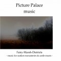 Buy Picture Palace Music - Fairy Marsh Districts Mp3 Download