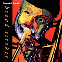 Purchase Roswell Rudd - Broad Strokes