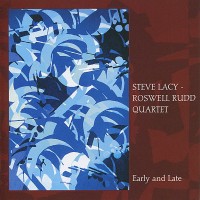 Purchase Roswell Rudd - Early And Late (With Steve Lacy) CD1