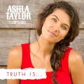 Buy Ashla Taylor - Truth Is... (EP) Mp3 Download