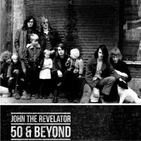 Purchase John The Revelator - 50 & Beyond - Volume 1 & Volume 2 CD2