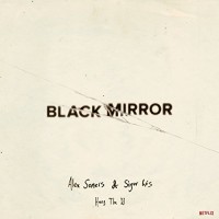 Purchase Alex Somers - Black Mirror: Hang The Dj (Music From The Original Tv Series)