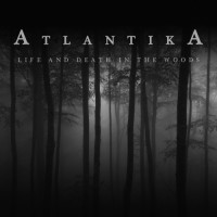 Purchase Atlantika - Life And Death In The Woods