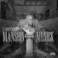 Purchase Chief Keef - Mansion Musick