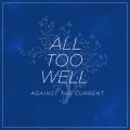 Buy Against The Current - All Too Well (CDS) Mp3 Download
