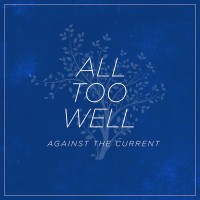 Purchase Against The Current - All Too Well (CDS)