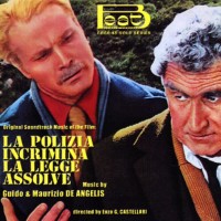 Purchase Guido E Maurizio De Angelis - La Polizia Incrimina La Legge Assolve (Reissued 2005)