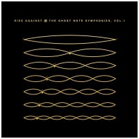 Purchase Rise Against - The Ghost Note Symphonies, Vol.1