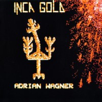 Purchase Adrian Wagner - Inca Gold