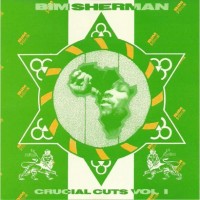Purchase Bim Sherman - Crucial Cuts Vol. 1