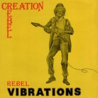 Purchase Creation Rebel - Rebel Vibrations (Reissued 2004)