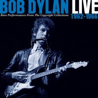 Purchase Bob Dylan - Live 1962-1966 - Rare Performances From The Copyright Collections CD2