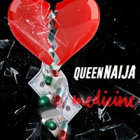 Purchase Queen Naija - Medicine (CDS)