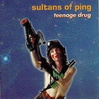 Purchase Sultans Of Ping FC - Teenage Drug