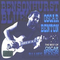 Purchase Oscar Benton - The Best Of Oscar Benton Blues Band (Vinyl)