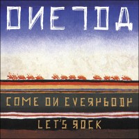 Purchase Oneida - Come On Everybody Let's Rock