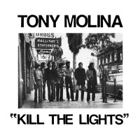 Purchase Tony Molina - Kill The Lights