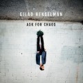 Buy Gilad Hekselman - Ask For Chaos Mp3 Download