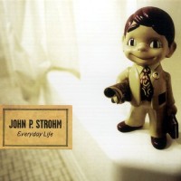 Purchase John P. Strohm - Everyday Life