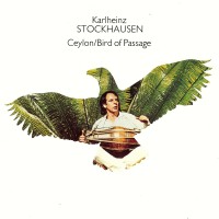 Purchase Karlheinz Stockhausen - Ceylon / Bird Of Passage (Vinyl)