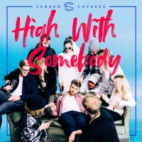 Purchase Sandro Cavazza - High With Somebody (With P3GI-13) (CDS)