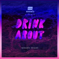 Purchase Seeb - Drink About (With Dagny) (Acoustic Clean Version) (CDS)
